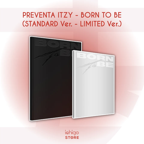 ITZY – BORN TO BE ( LIMITED Ver. )
