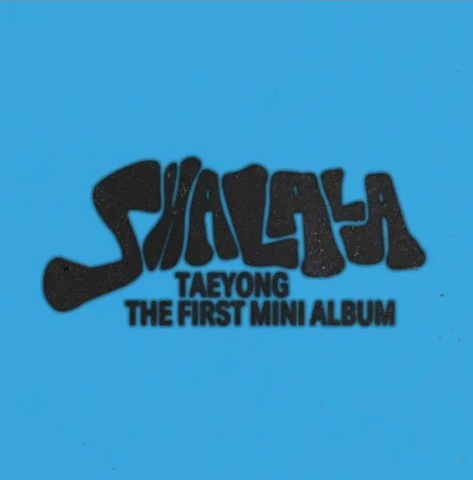 TAEYONG MINI Album Vol. 1 - SHALALA
