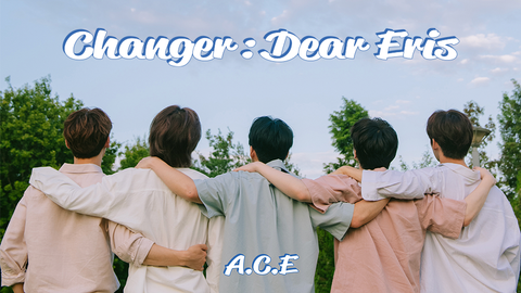 A.C.E 2ND REPACKAGE ALBUM - Changer : Dear Eris